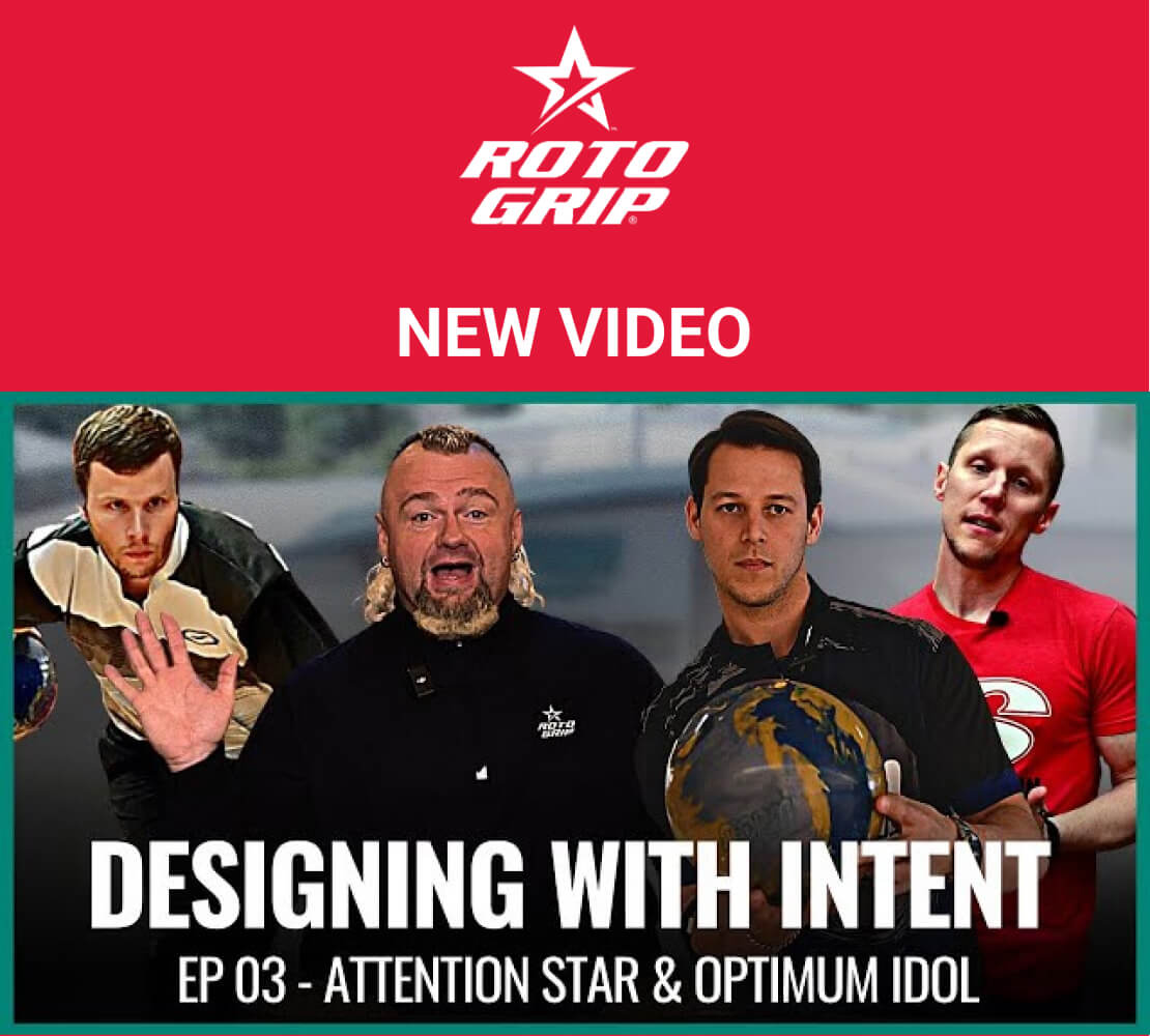 Optimum Idol & Attention Star | Designing With Intent | Roto Grip